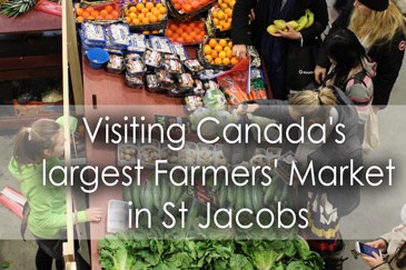 Visiting Canadas Largest Farmers Market in St Jacobs - Lets Discover On Travel Blog